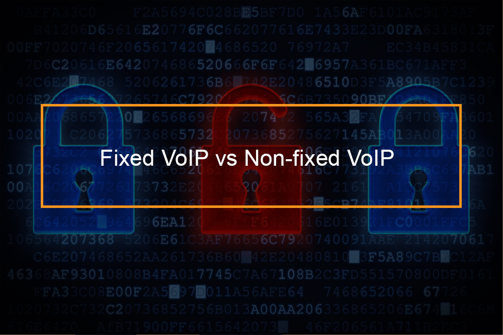 fixed and non-fixed VoIP