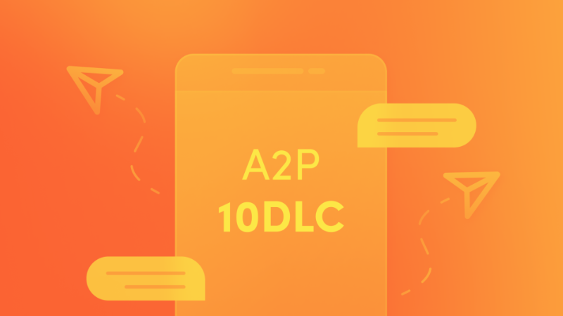 A2P 10DLC Explained