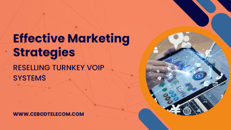 Reselling Turnkey VoIP Systems
